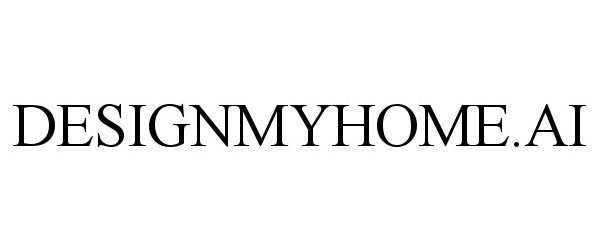 Trademark Logo DESIGNMYHOME.AI