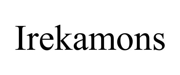 Trademark Logo IREKAMONS