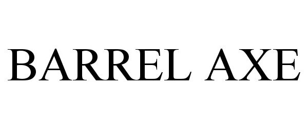 Trademark Logo BARREL AXE