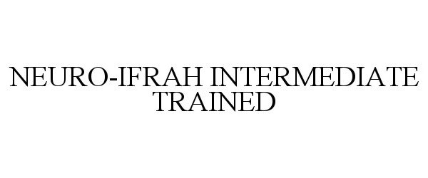  NEURO-IFRAH INTERMEDIATE TRAINED