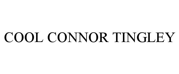 Trademark Logo COOL CONNOR TINGLEY