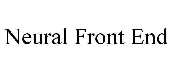  NEURAL FRONT END