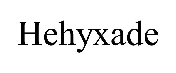 Trademark Logo HEHYXADE