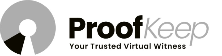  PROOFKEEP YOUR TRUSTED VIRTUAL WITNESS