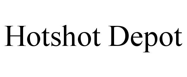 Trademark Logo HOTSHOT DEPOT