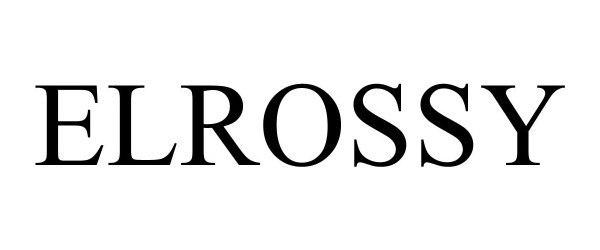 Trademark Logo ELROSSY