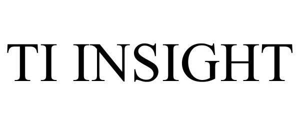Trademark Logo TI INSIGHT