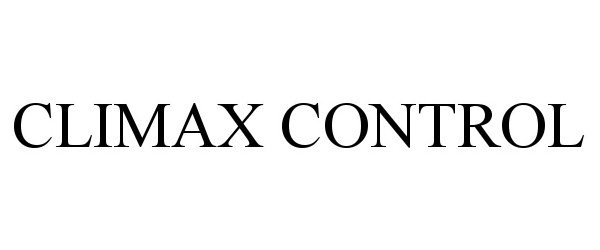 Trademark Logo CLIMAX CONTROL