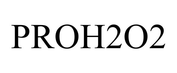 Trademark Logo PROH2O2