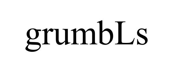  GRUMBLS