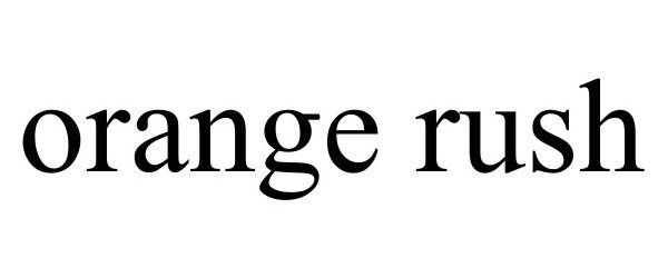 Trademark Logo ORANGE RUSH