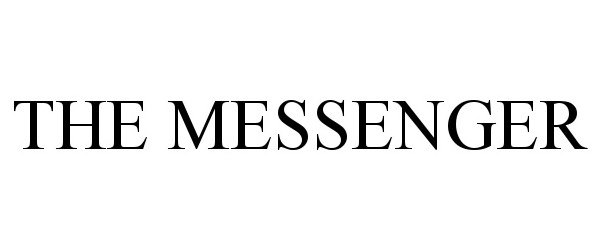 Trademark Logo THE MESSENGER