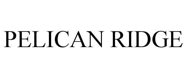 Trademark Logo PELICAN RIDGE