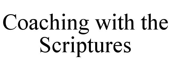 COACHING WITH THE SCRIPTURES