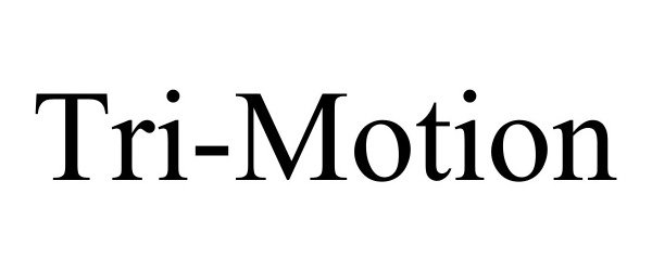Trademark Logo TRI-MOTION