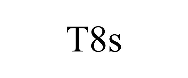  T8S