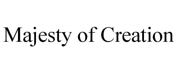 Trademark Logo MAJESTY OF CREATION