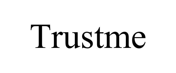 TRUSTME