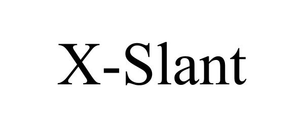 Trademark Logo X-SLANT