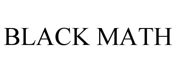  BLACK MATH