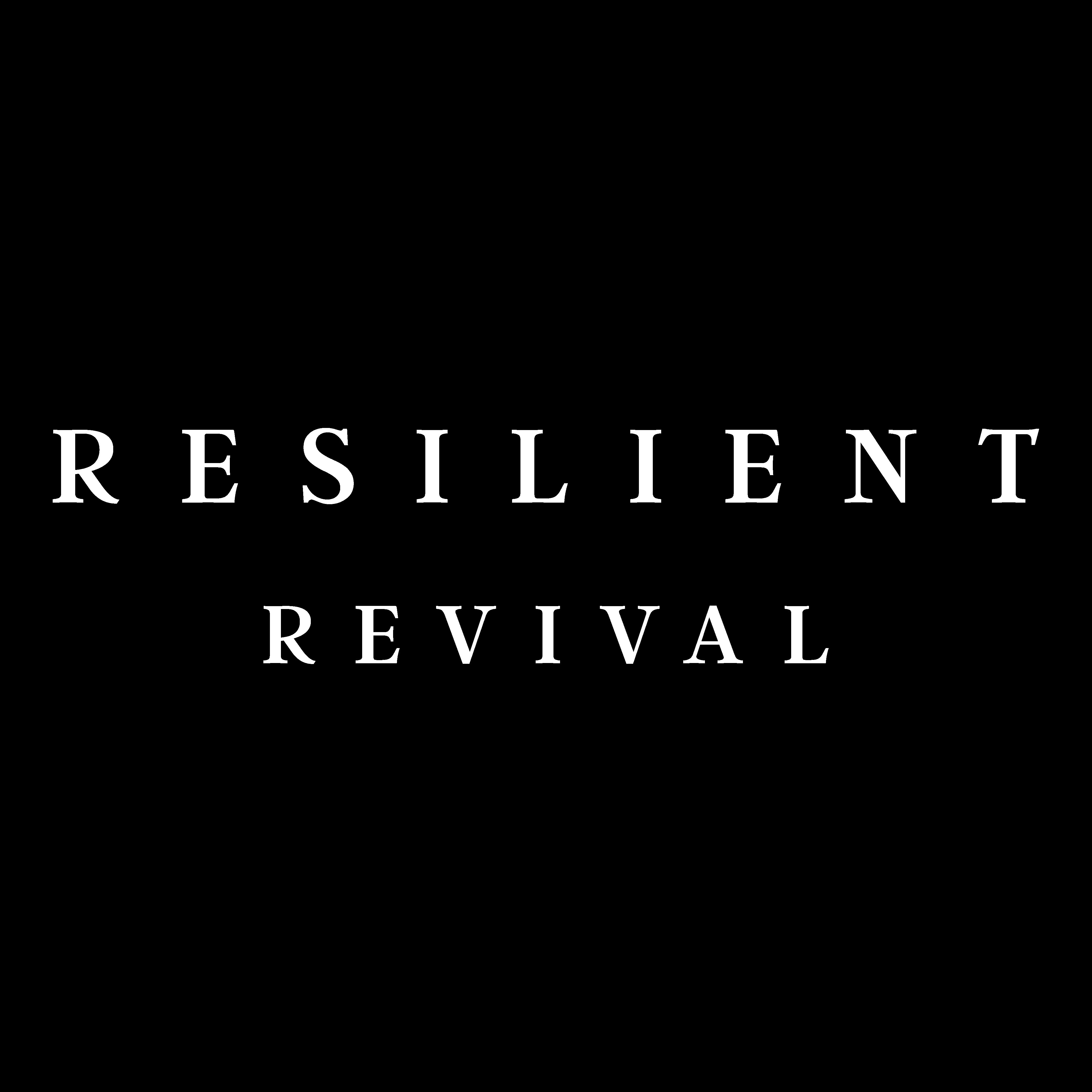  RESILIENT REVIVAL