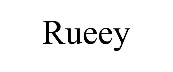 Trademark Logo RUEEY