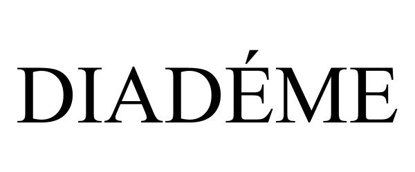 Trademark Logo DIADÉME