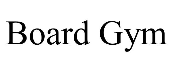 Trademark Logo BOARD GYM