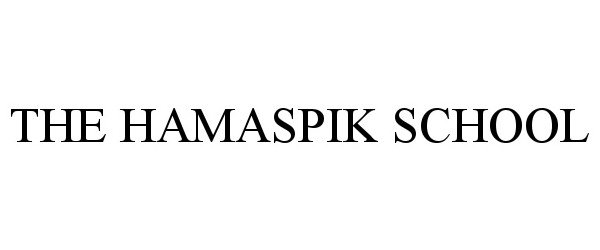 Trademark Logo THE HAMASPIK SCHOOL