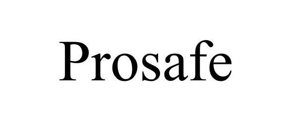 Trademark Logo PROSAFE