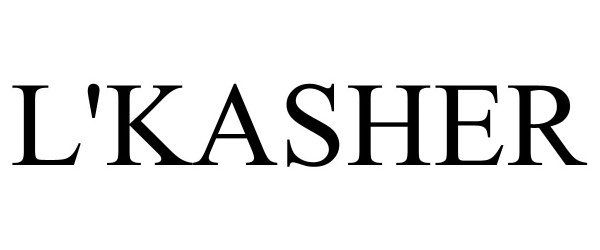  L'KASHER