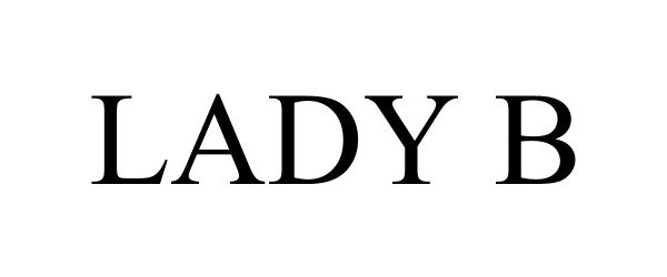 Trademark Logo LADY B