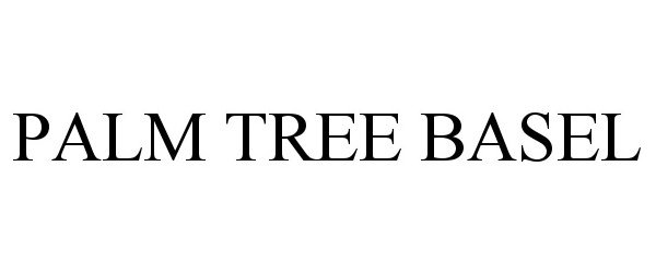 Trademark Logo PALM TREE BASEL