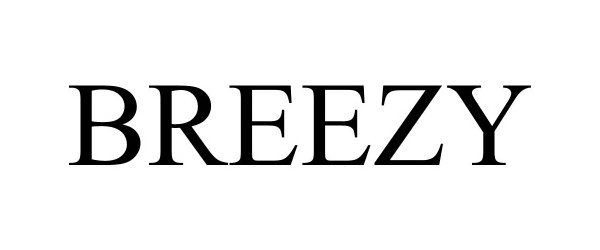 Trademark Logo BREEZY