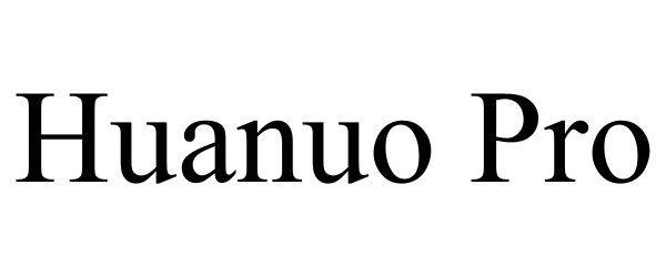 Trademark Logo HUANUO PRO
