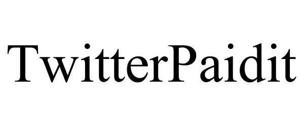 Trademark Logo TWITTERPAIDIT