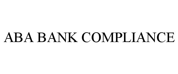 Trademark Logo ABA BANK COMPLIANCE