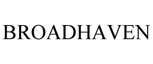 Trademark Logo BROADHAVEN