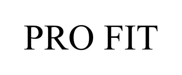Trademark Logo PRO FIT