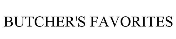 Trademark Logo BUTCHER'S FAVORITES
