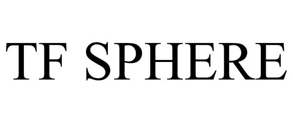 Trademark Logo TF SPHERE