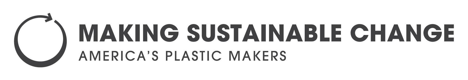  MAKING SUSTAINABLE CHANGE AMERICA'S PLASTIC MAKERS