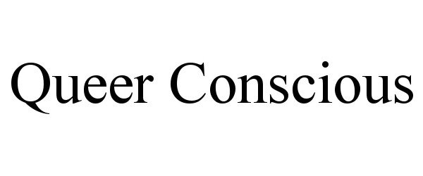 Trademark Logo QUEER CONSCIOUS
