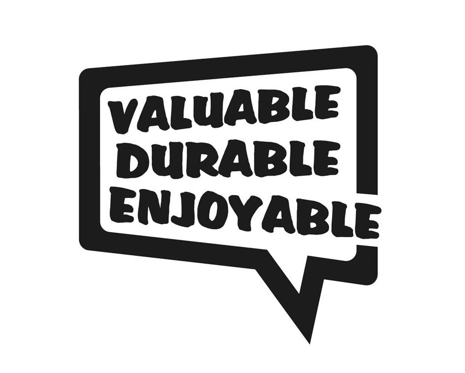 Trademark Logo VALUABLE DURABLE ENJOYABLE