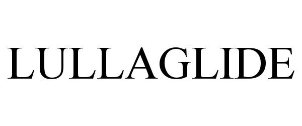 Trademark Logo LULLAGLIDE