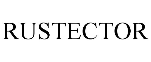 Trademark Logo RUSTECTOR