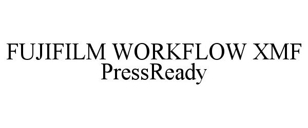  FUJIFILM WORKFLOW XMF PRESSREADY