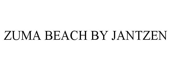 Trademark Logo ZUMA BEACH BY JANTZEN