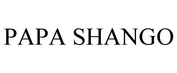 Trademark Logo PAPA SHANGO