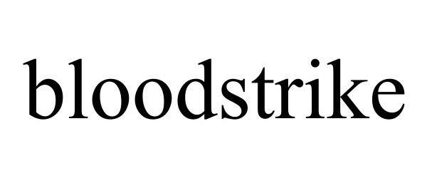 Trademark Logo BLOODSTRIKE